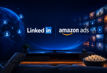 LinkedIn and Amazon Ads Expand B2B TV Advertising LinkedIn and Amazon Ads Expand B2B TV Advertising